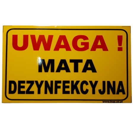 Tablica 12x20 "UWAGA MATA DEZYNFEKCYJNA" Metal